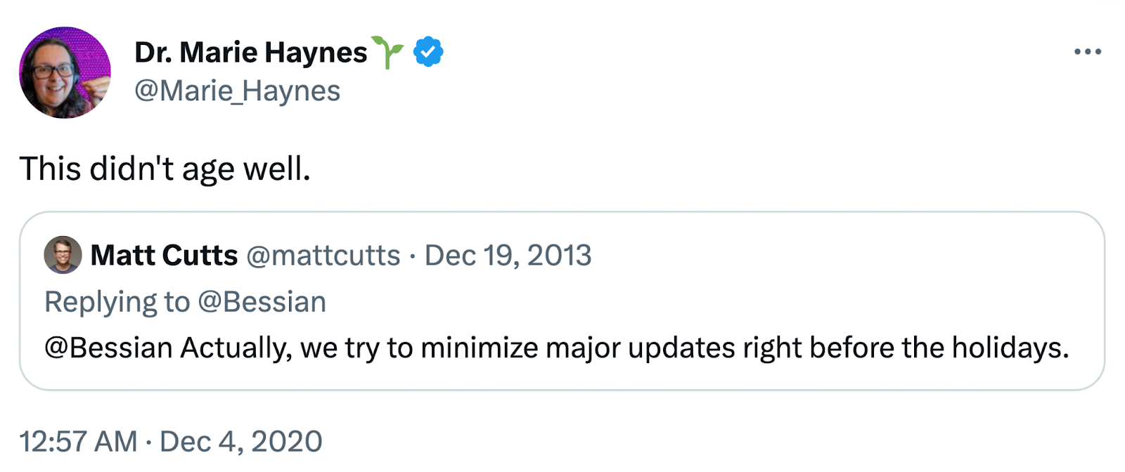 Tweet from Dr. Marie Haynes says "This didn't age well." in response to another tweet stating "Actually, we try to minimize major updates right before the holidays."