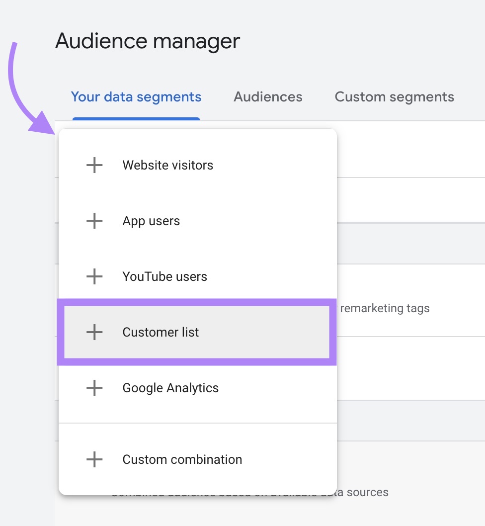 Clicking the plus icon and selecting 'Customer list' to create your remarketing list.